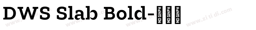 DWS Slab Bold字体转换